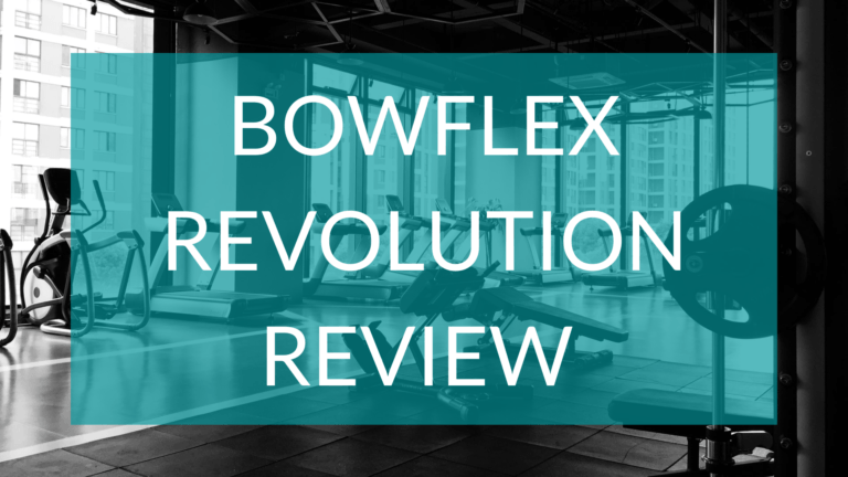 Bowflex Revolution Review [2023 – In Depth Analysis]