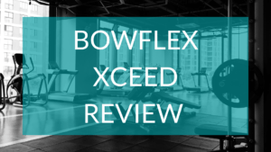 Text reads Bowflex Xceed Review over gym background
