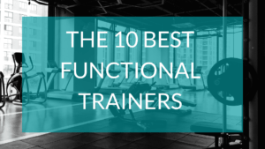 Text overlay reads The 10 Best Functional Trainers. An image of a gym is in the background