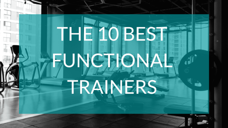 The 10 Best Functional Trainers For Your Home